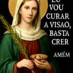 Santa Luzia: História, Milagres e Oração para a Cura da Visão