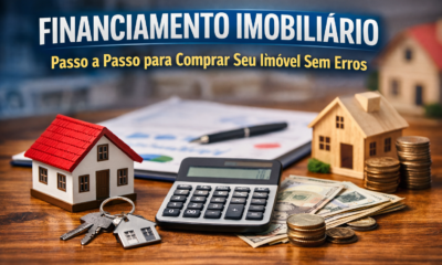 Financiamento Imobiliário: Passo a Passo para Comprar Seu Imóvel Sem Erros
