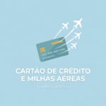 Os melhores programas de fidelidade para acumular e resgatar milhas