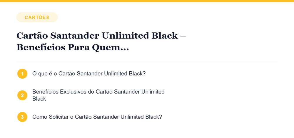 Resumo visual com os principais tópicos do artigo sobre o Cartão Santander Unlimited Black