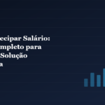 Imagem de capa do artigo Como Antecipar Salário: O Guia Completo para Usar essa Solução Financeira