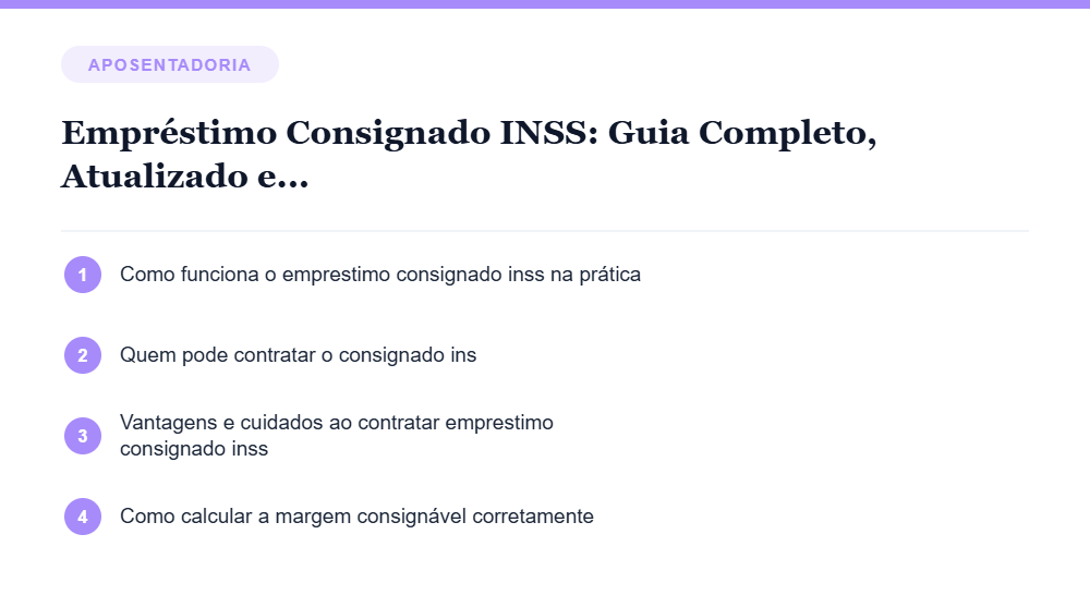 Resumo visual com os principais tópicos do artigo Empréstimo Consignado INSS: Guia Completo, Atualizado e Seguro para Aposentados e Pensionistas