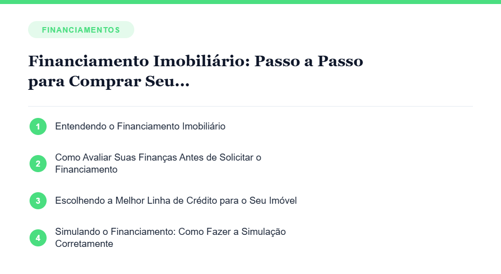 Resumo visual com os principais tópicos do artigo Financiamento Imobiliário: Passo a Passo para Comprar Seu Imóvel Sem Erros Resumo visual com os principais tópicos do artigo Financiamento Imobiliário: Passo a Passo para Comprar Seu Imóvel Sem Erros