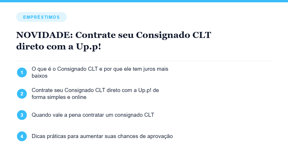 Resumo visual com os principais tópicos do artigo NOVIDADE: Contrate seu Consignado CLT direto com a Up.p! Resumo visual com os principais tópicos do artigo NOVIDADE: Contrate seu Consignado CLT direto com a Up.p!