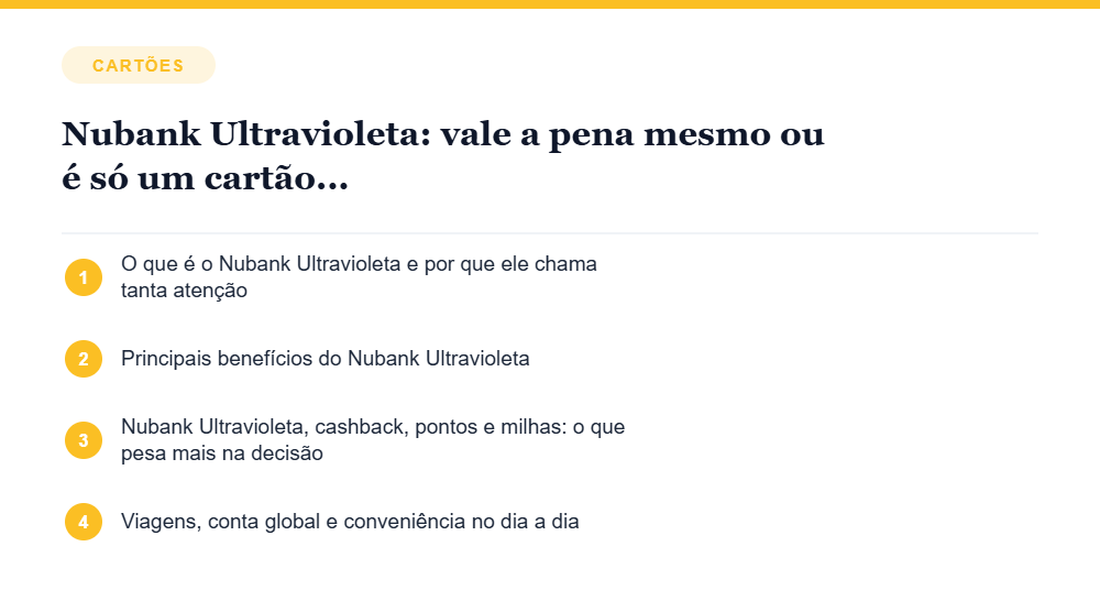Resumo visual com os principais tópicos do artigo Nubank Ultravioleta: vale a pena mesmo ou é só um cartão bonito? Resumo visual com os principais tópicos do artigo Nubank Ultravioleta: vale a pena mesmo ou é só um cartão bonito?